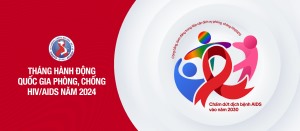 THÁNG HÀNH ĐỘNG QUỐC GIA PHÒNG, CHỐNG HIV/AIDS NĂM 2024